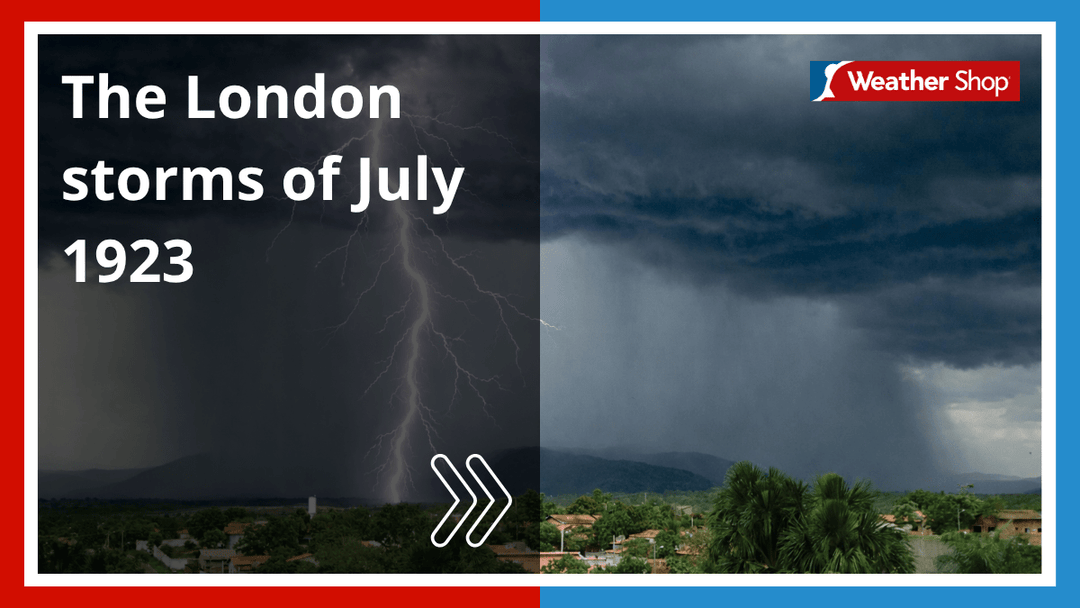 The London storms of July 1923 - dev-weathershop