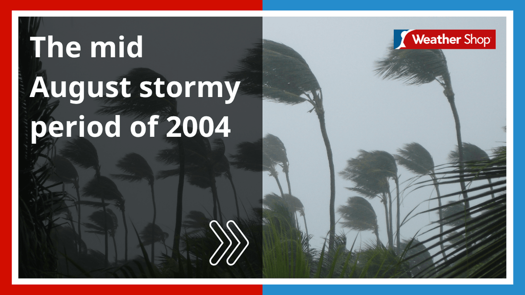 The mid August stormy period of 2004 - dev-weathershop