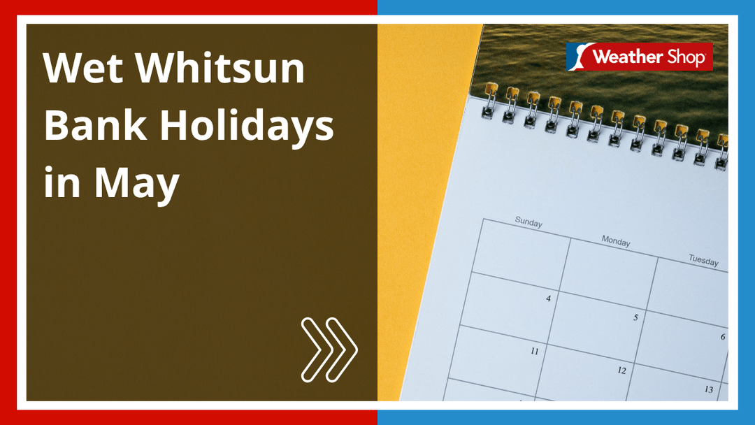 Wet Whitsun Bank Holidays in May - dev-weathershop